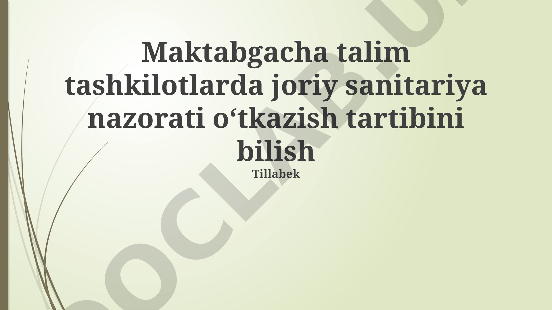 Maktabgacha ta'lim tashkilotlarida sanitariya nazorati o'tkazish tartibi