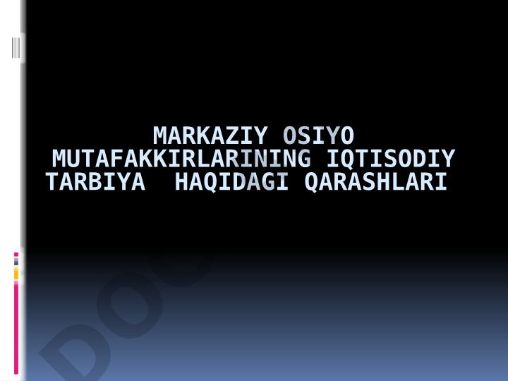 Markaziy Osiyo mutafakkirlarining iqtisodiy tarbiya haqidagi qarashlari