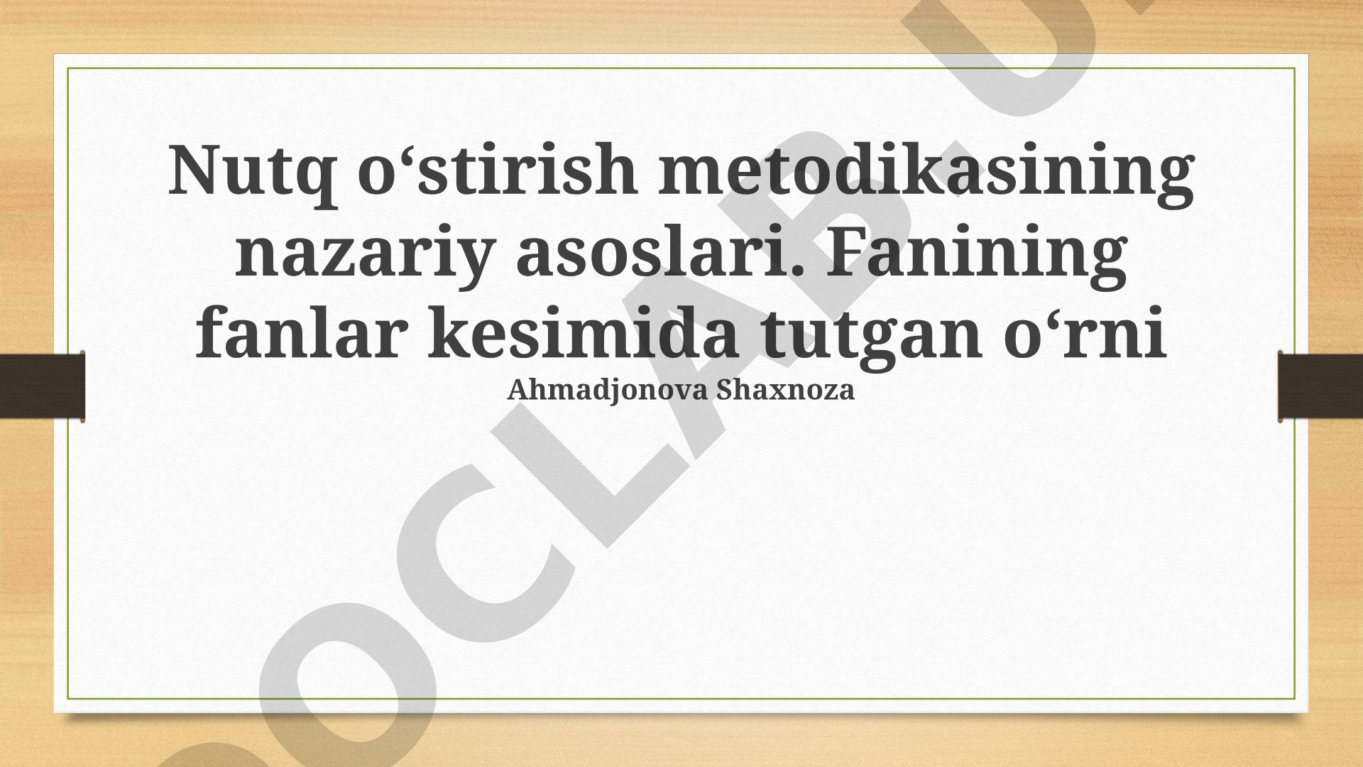 Nutq oʻstirish metodikasining nazariy asoslari