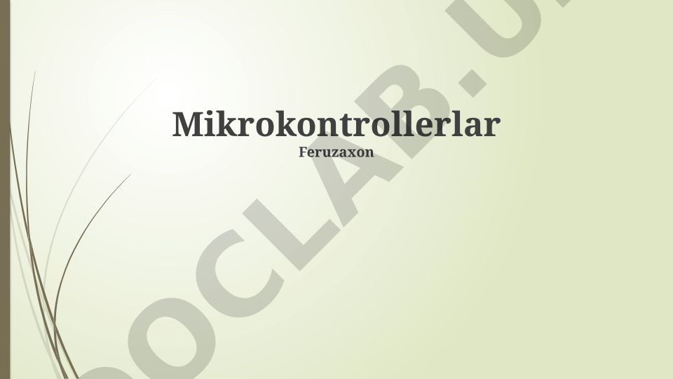 Mikrokontrollerlar Arxitekturasi va Dasturlash