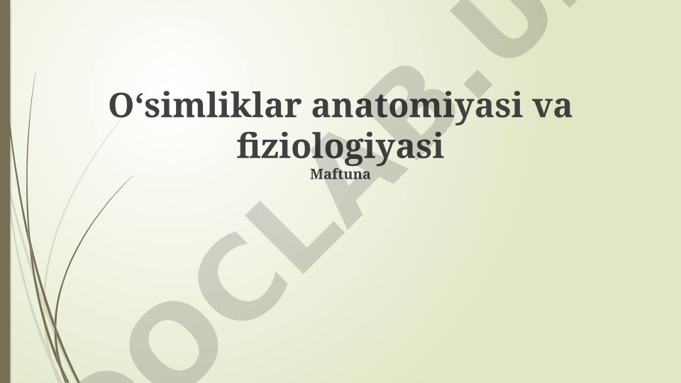 Oʻsimliklar anatomiyasi va fiziologiyasi