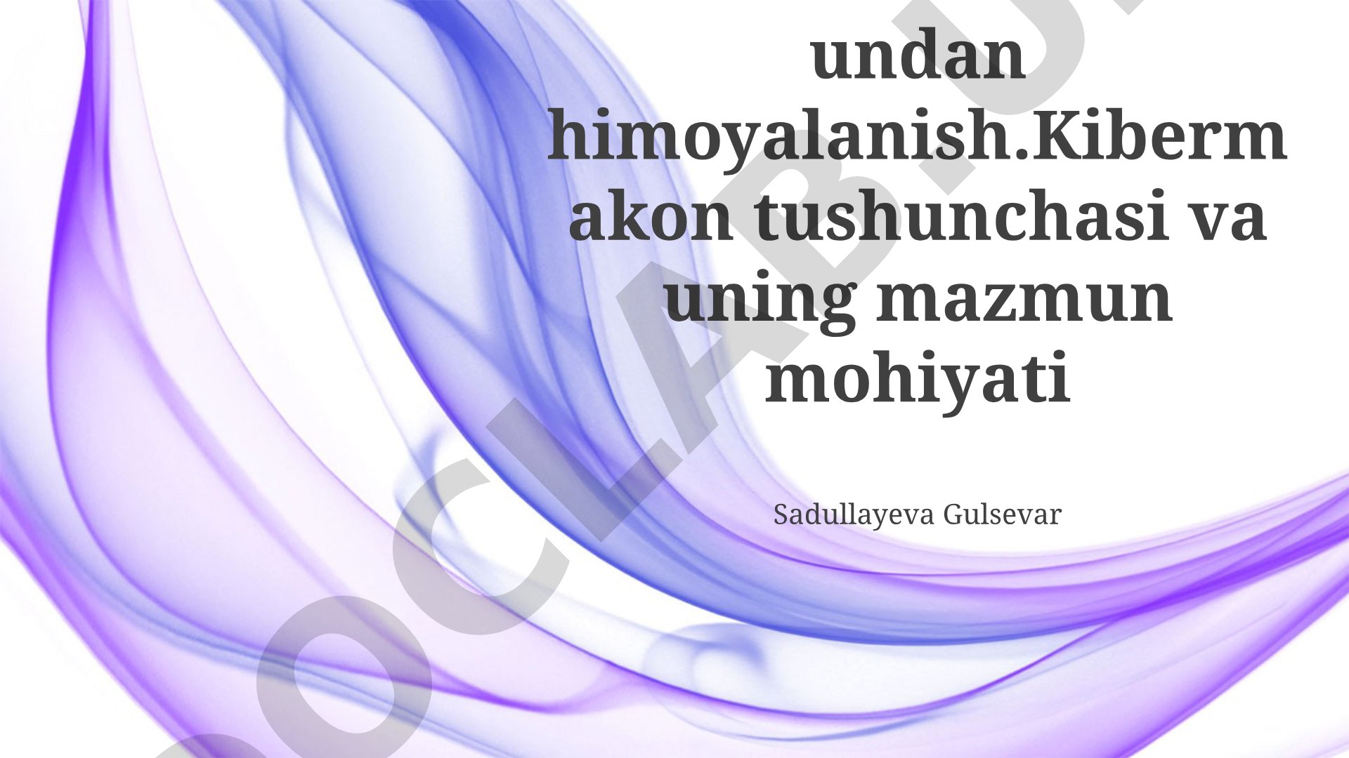 Kiberterrorizm va undan himoyalanish