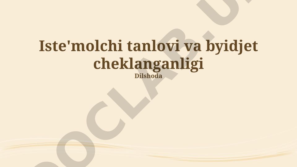 Iste'molchi tanlovi va byudjet cheklovi