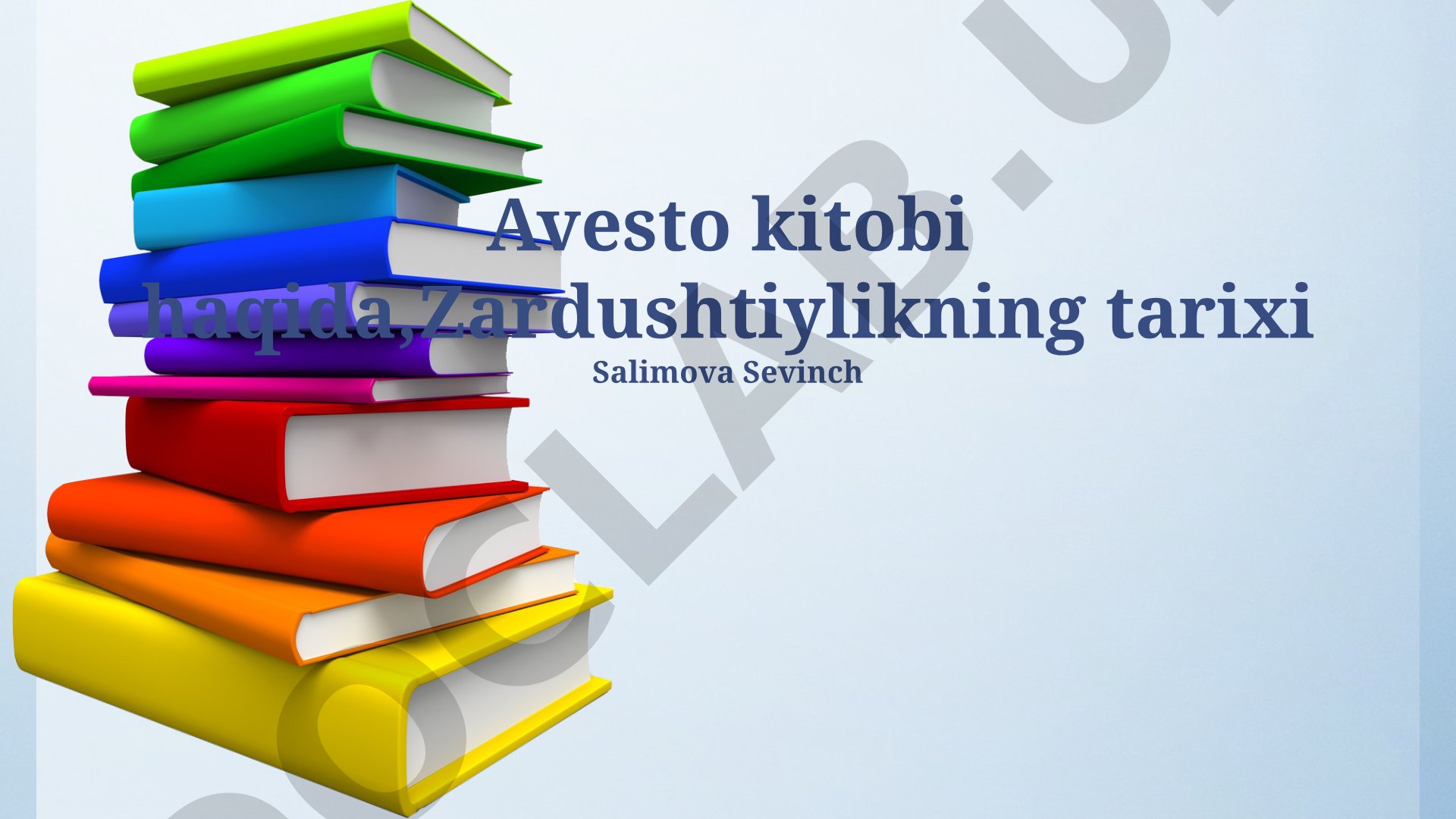 Avesto kitobi va Zardushtiylik tarixi