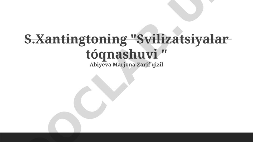 Sivilizatsiyalar to'qnashuvi nazariyasi va madaniyatlararo munosabatlar