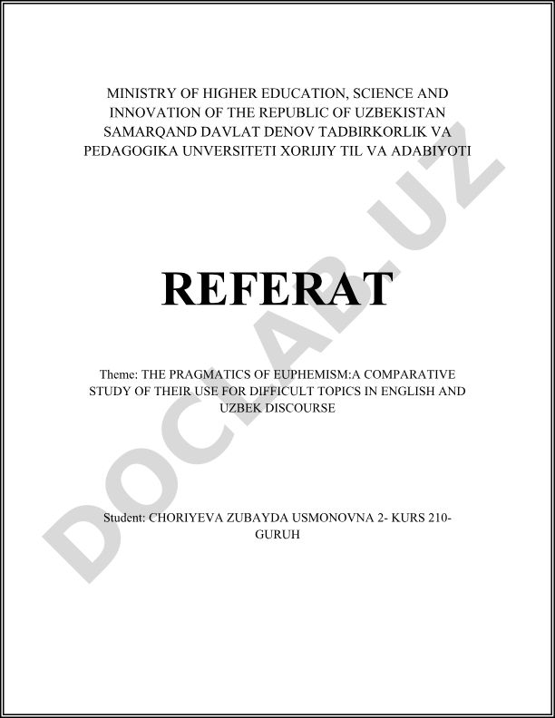 THE PRAGMATICS OF EUPHEMISM: A COMPARATIVE STUDY OF THEIR USE FOR DIFFICULT TOPICS IN ENGLISH AND UZBEK DISCOURSE