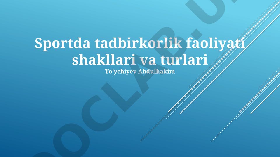 Sportda tadbirkorlik faoliyati shakllari va turlari