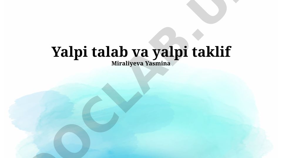 Umumiy talab va taklifning makroiqtisodiy muvozanati