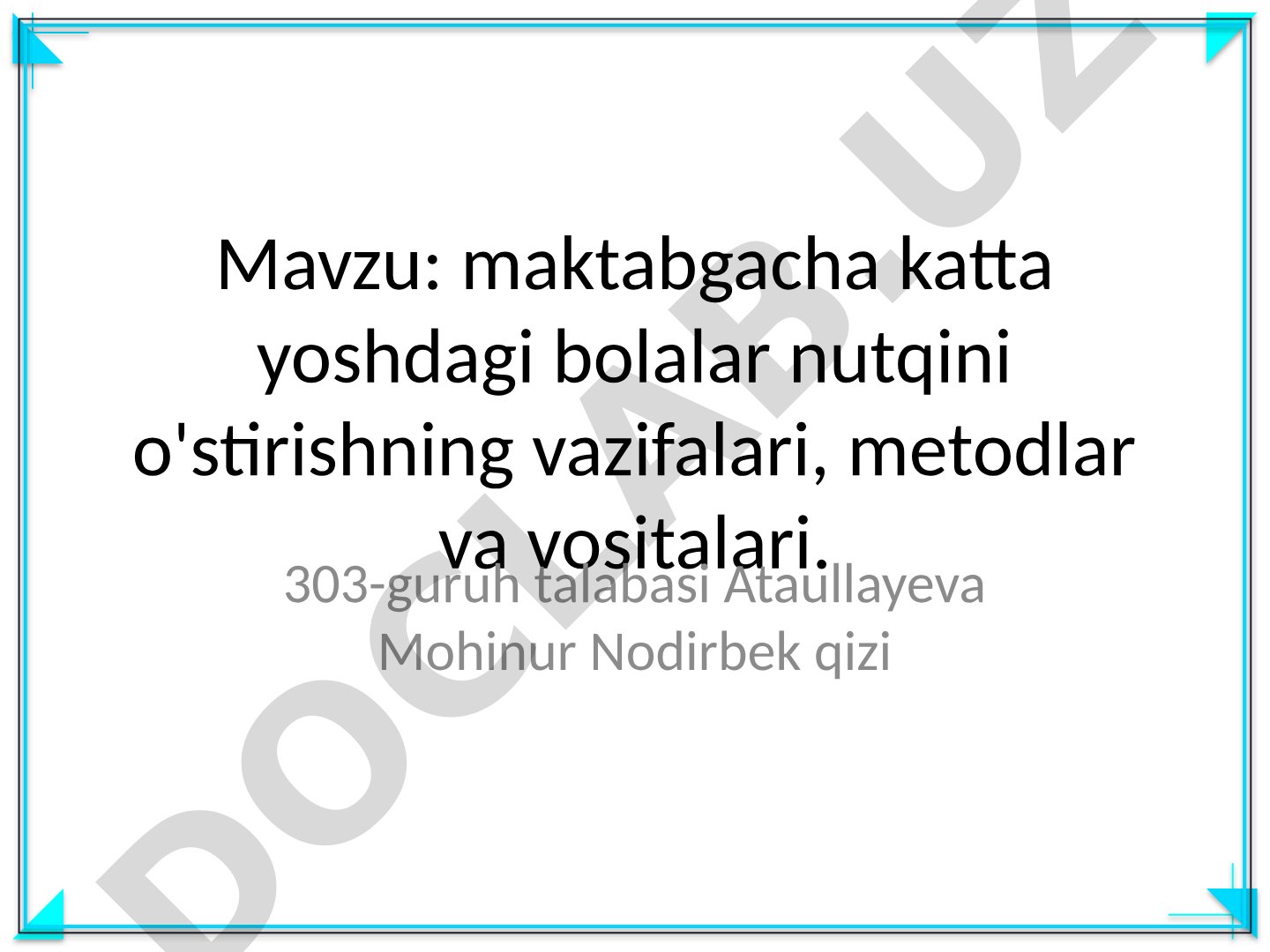 maktabgacha katta yoshdagi bolalar nutqini o'stirishning vazifalari, metodlar va vositalari