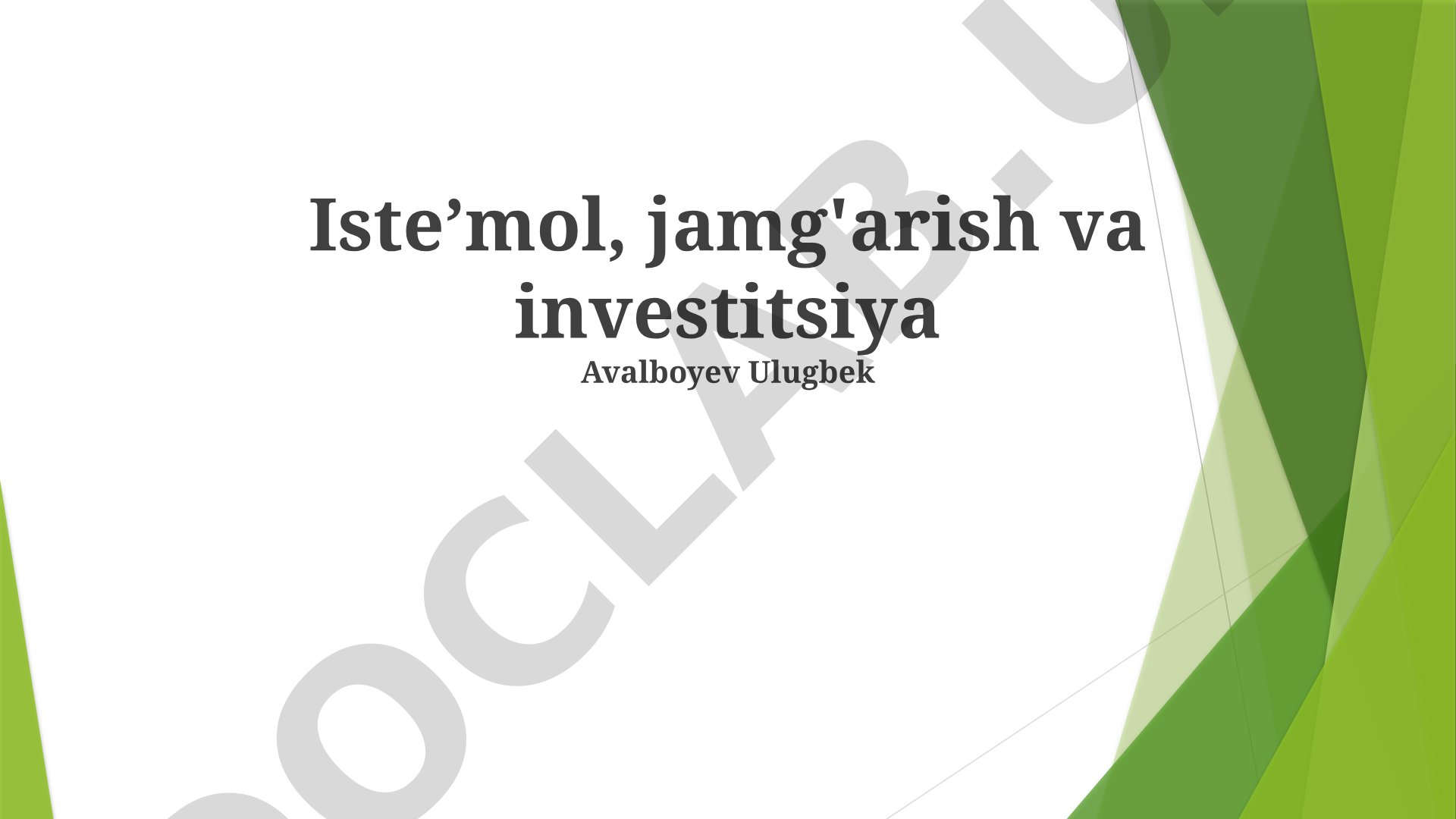 Iste'mol, jamg'arish va investitsiya