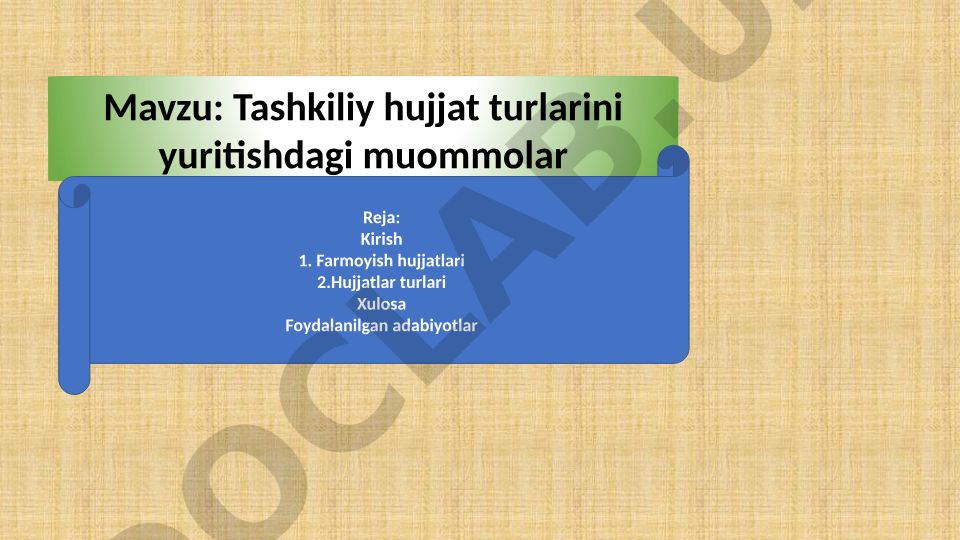 Tashkiliy hujjat turlarini yuritishdagi muommolar