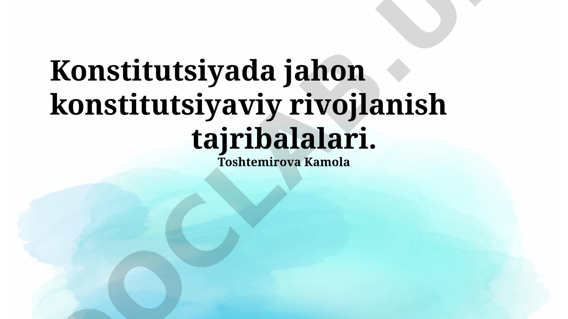Konstitutsiyada jahon konstitutsiyaviy rivojlanish tajribalari