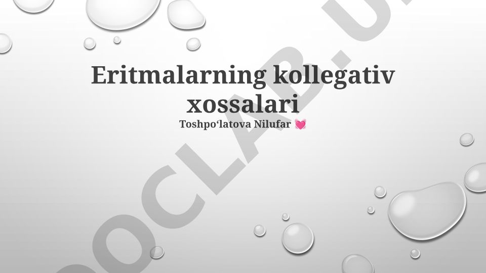 Eritmalarning kolligativ xossalari