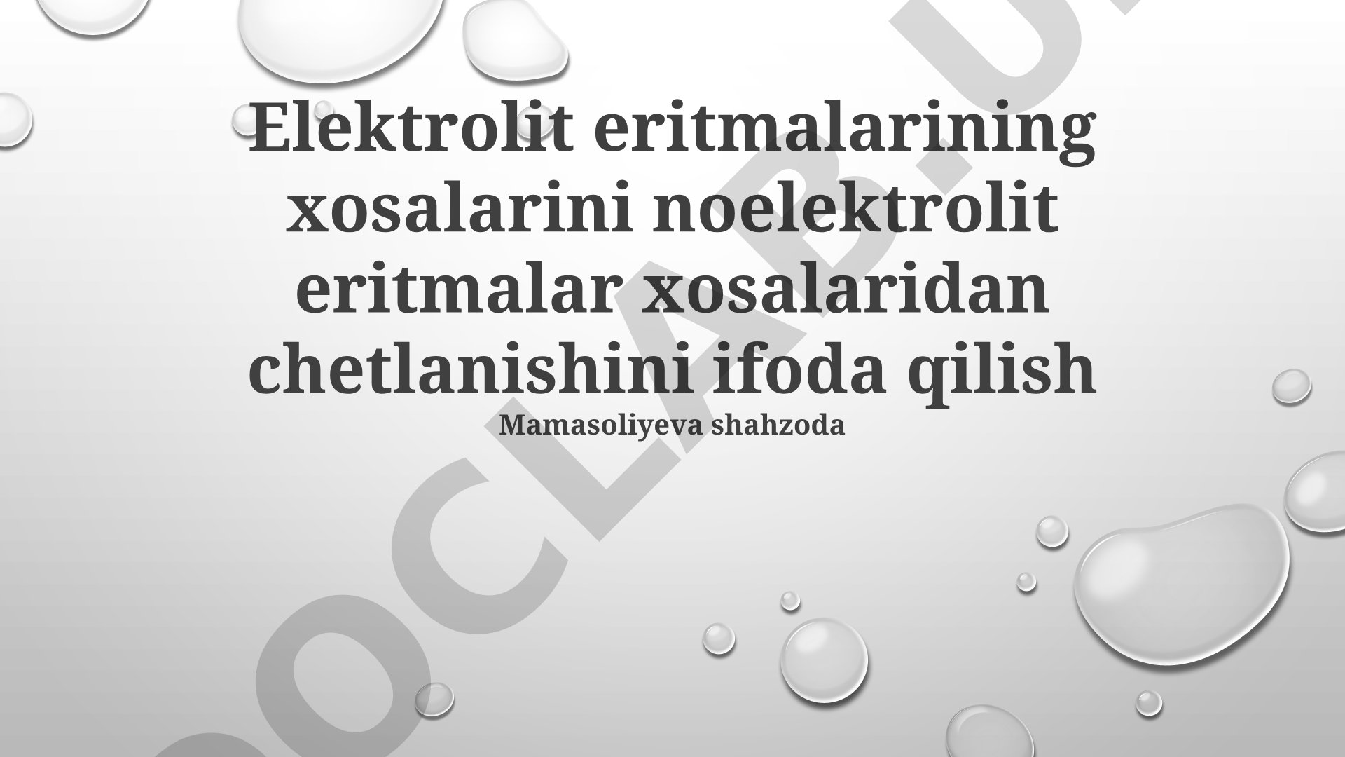 Elektrolit eritmalarining xosalarini noelektrolit eritmalar xosalaridan chetlanishini ifoda qilish