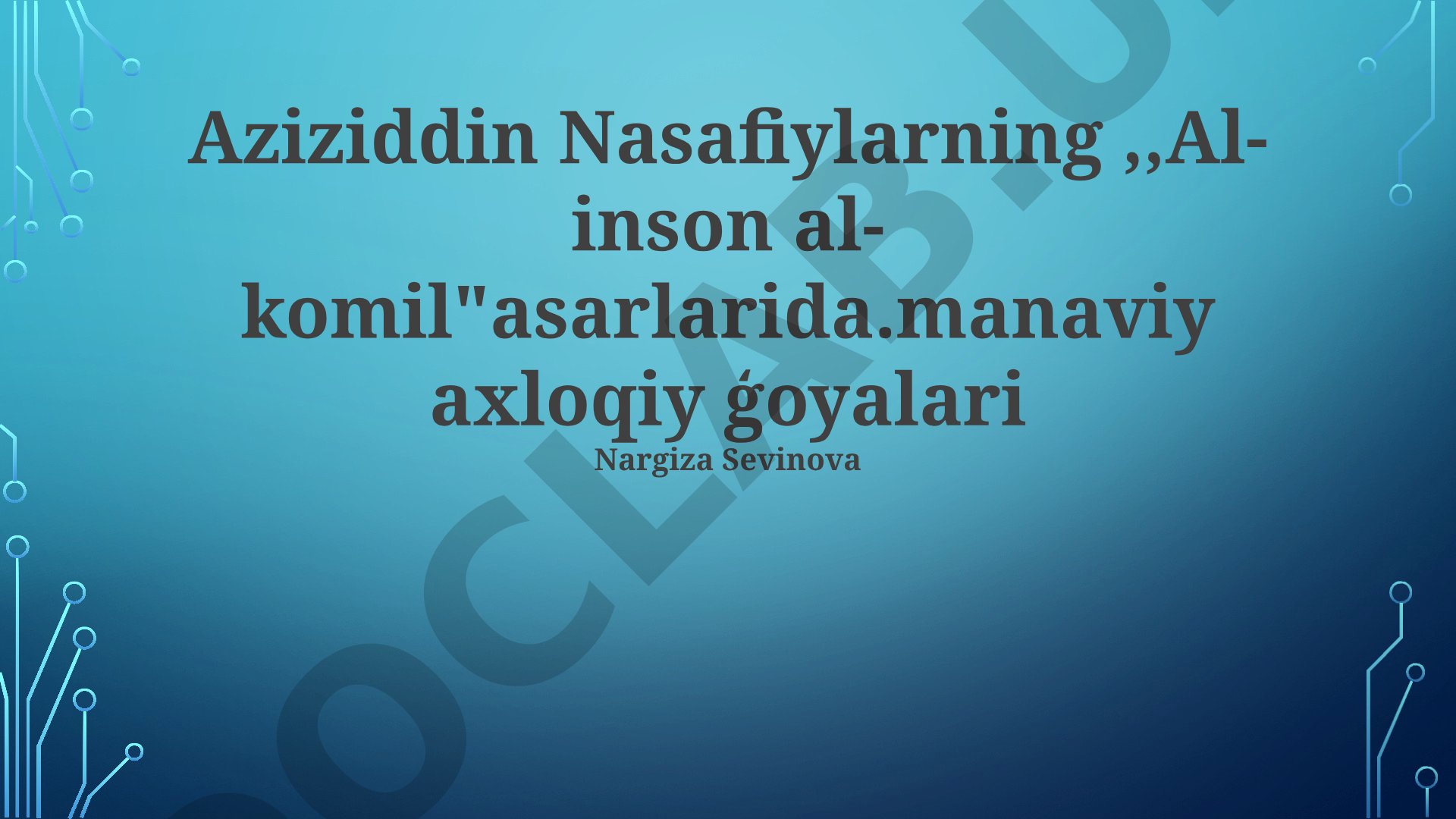 Aziziddin Nasafiyning 'Al-inson al-komil' asaridagi ma'naviy-axloqiy g'oyalar