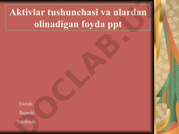 Aktivlar tushunchasi va ishlab chiqarish xarajatlari