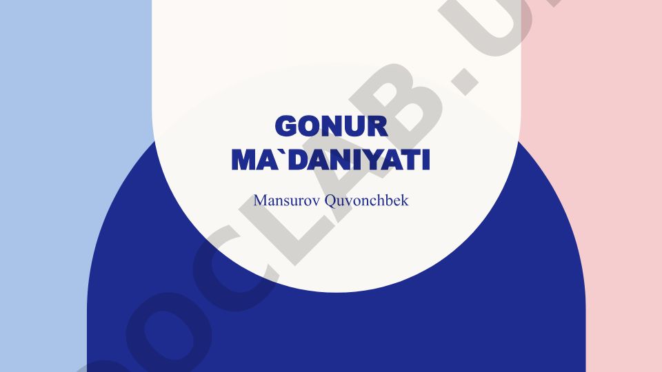 Gonur Depe arxeologik yodgorligi va Baqtriya-Marg'iyona majmuasi