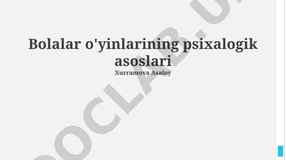 Bolalar o'yinlarining psixologik asoslari