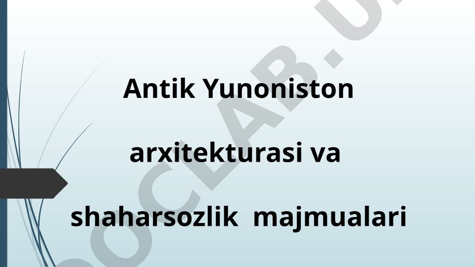 Antik Yunoniston arxitekturasi va shaharsozlik majmualari