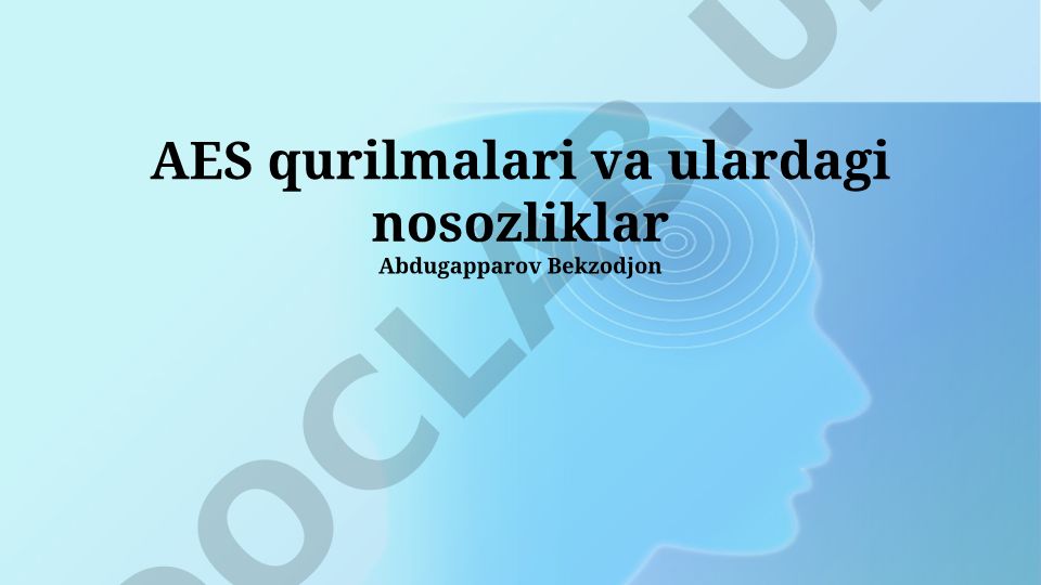 AES qurilmalari va ulardagi nosozliklar