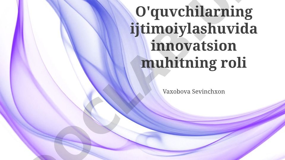O'quvchilarning ijtimoiylashuvida innovatsion muhitning roli