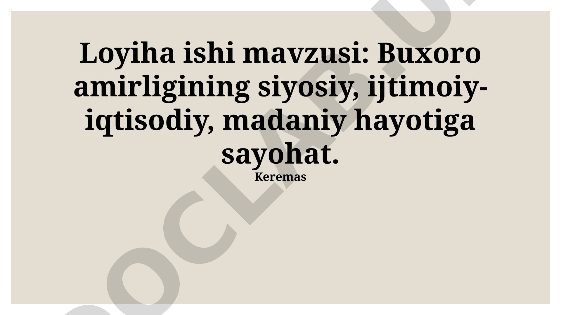 Buxoro amirligining siyosiy, ijtimoiy-iqtisodiy, madaniy hayotiga sayohat