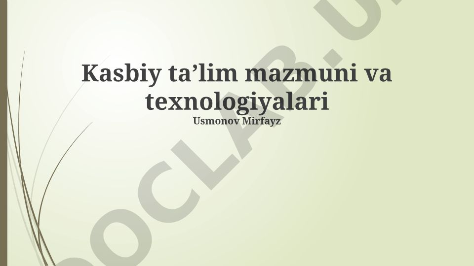 Kasbiy ta'lim mazmuni va texnologiyalari