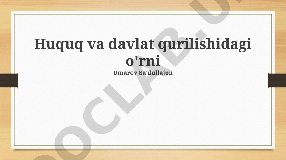 Huquqlar va davlat qurilishidagi o'rni