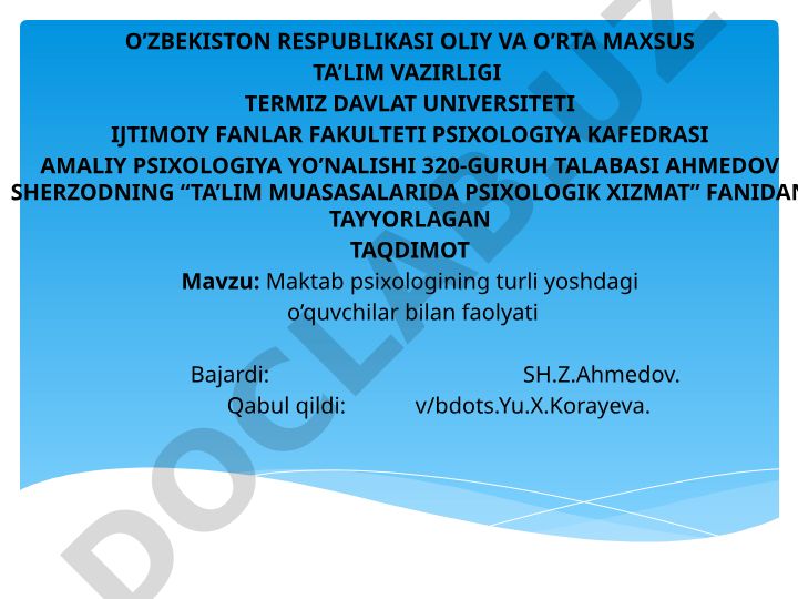 Maktab psixologining turli yoshdagi o'quvchilar bilan faoliyati