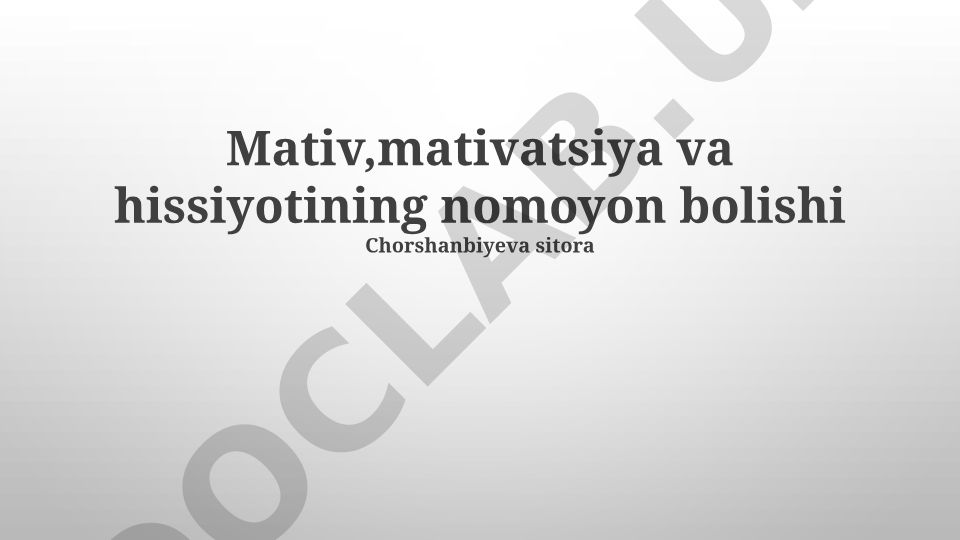 Motivatsiya va emotsiyaning namoyon bo'lishi va boshqarilishi