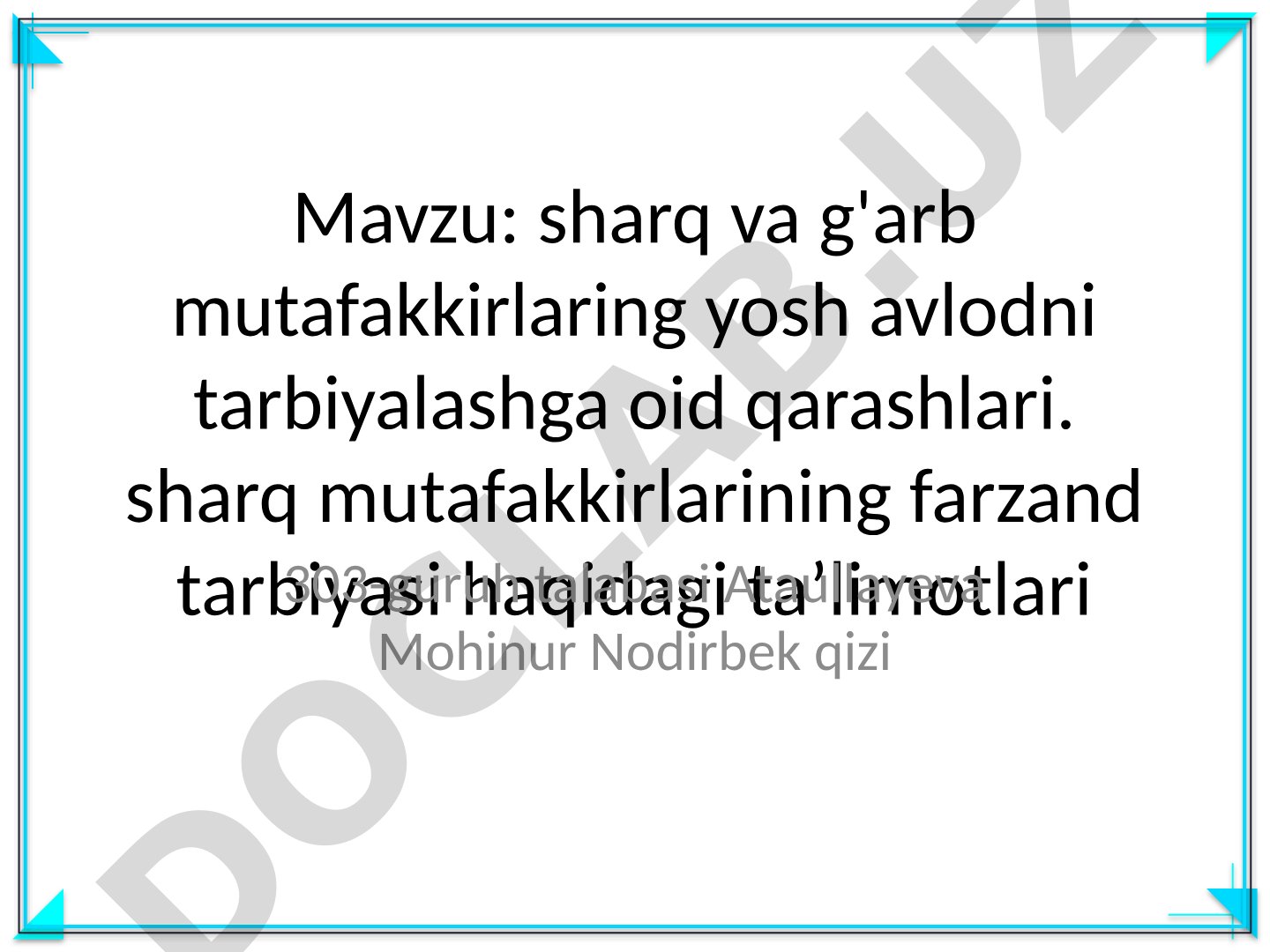 Sharq va g'arb mutafakkirlaring yosh avlodni tarbiyalashga oid qarashlari