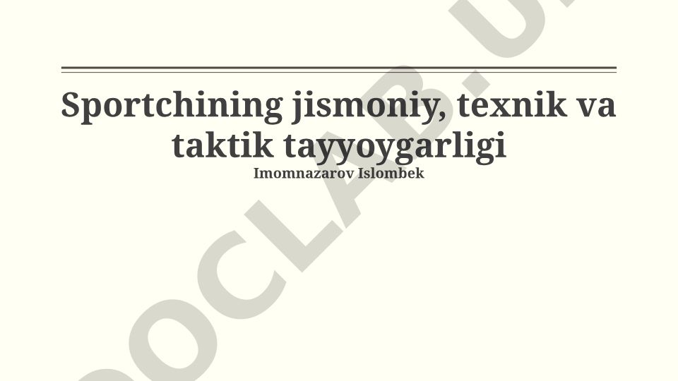 Sportchining jismoniy, texnik va taktik tayyorgarligi