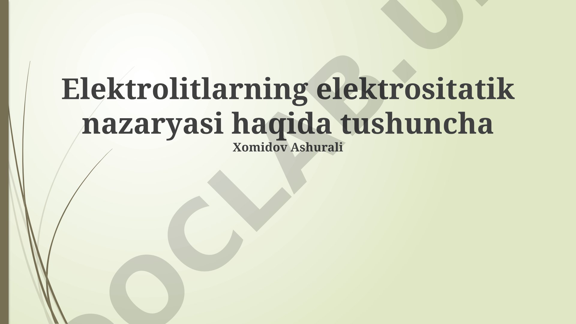 Elektrolitlarning elektrostatik nazariyasi