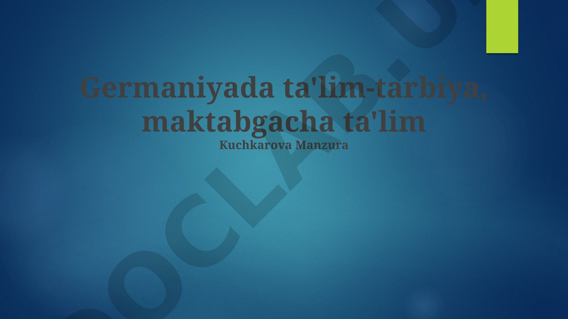 Germaniyada ta'lim-tarbiya, maktabgacha ta'lim