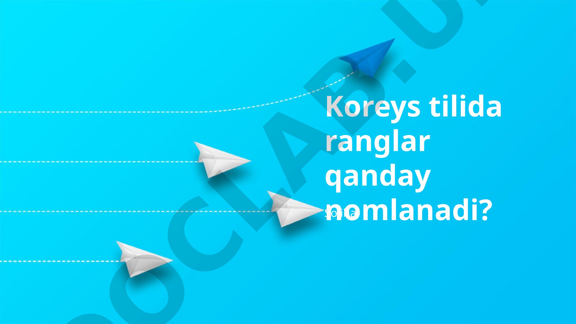 Koreys tilida ranglar nomlanishi va ularning kelib chiqishi