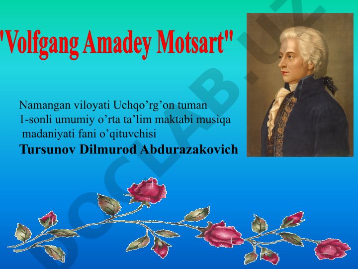 Volfgang Amadey Motsart hayoti va ijodi