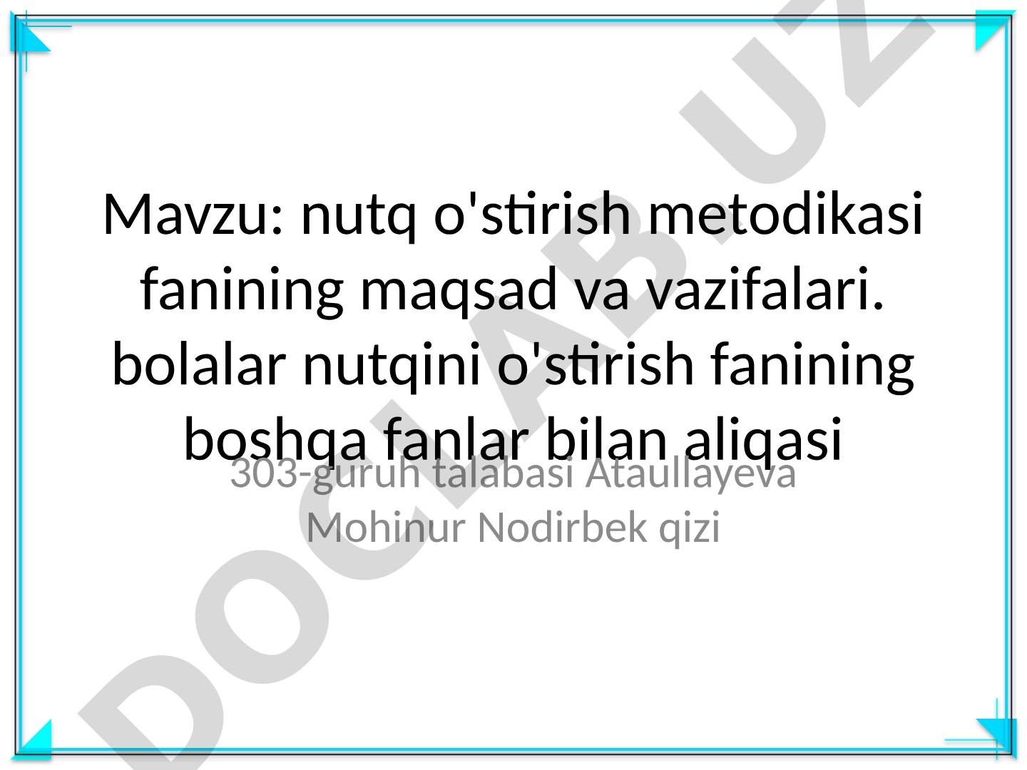 Nutq o'stirish metodikasi fanining maqsad va vazifalari. Bolalar nutqini o'stirish fanining boshqa fanlar bilan aloqasi