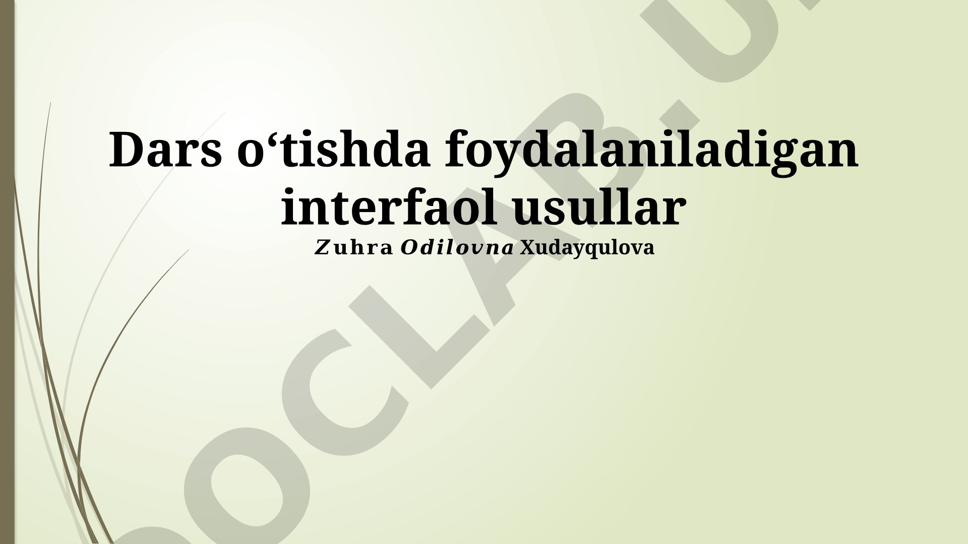 Dars o'tishda foydalaniladigan interfaol usullar
