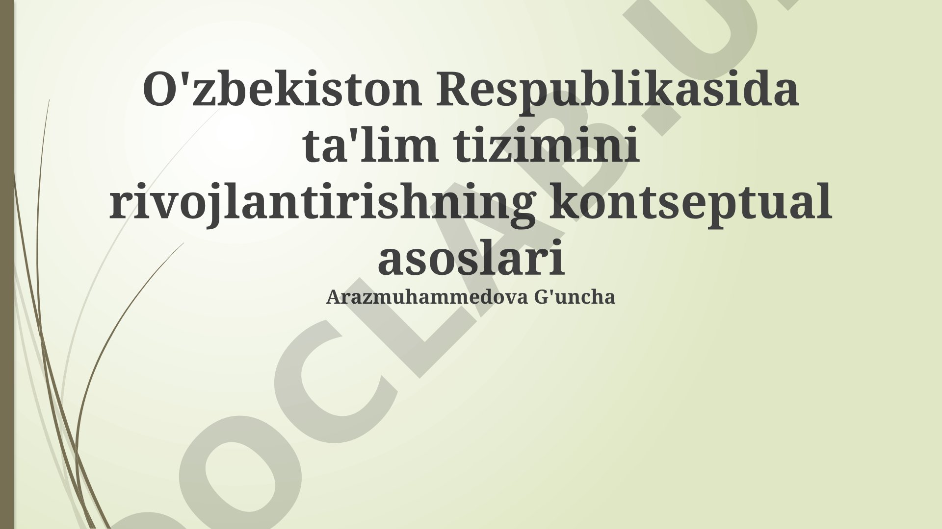 O'zbekiston ta'lim tizimini rivojlantirishning kontseptual asoslari