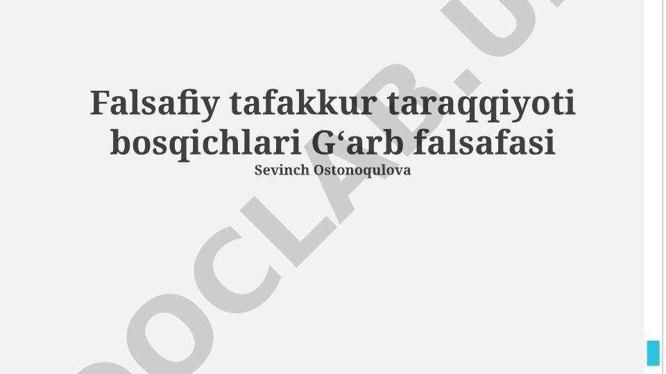 G'arb falsafasida falsafiy tafakkur taraqqiyoti bosqichlari