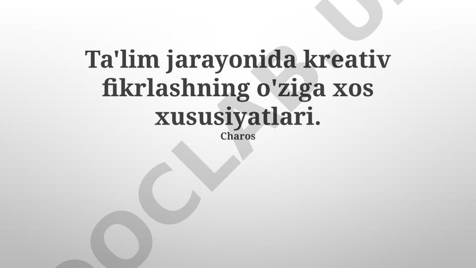 Ta'lim jarayonida kreativ fikrlashning o'ziga xos xususiyatlari
