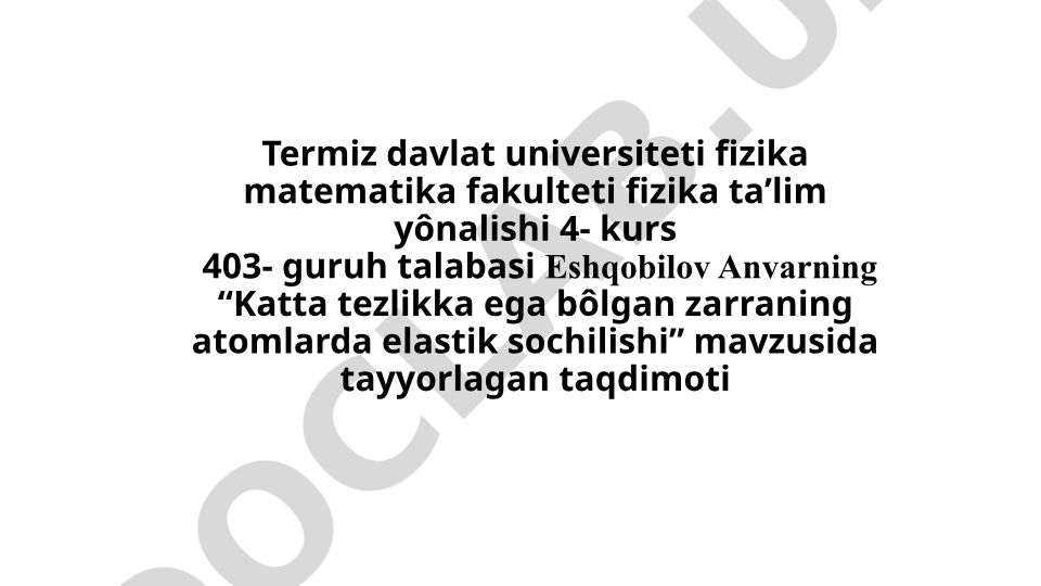 Katta tezlikka ega bōlgan zarraning atomlarda elastik sochilishi