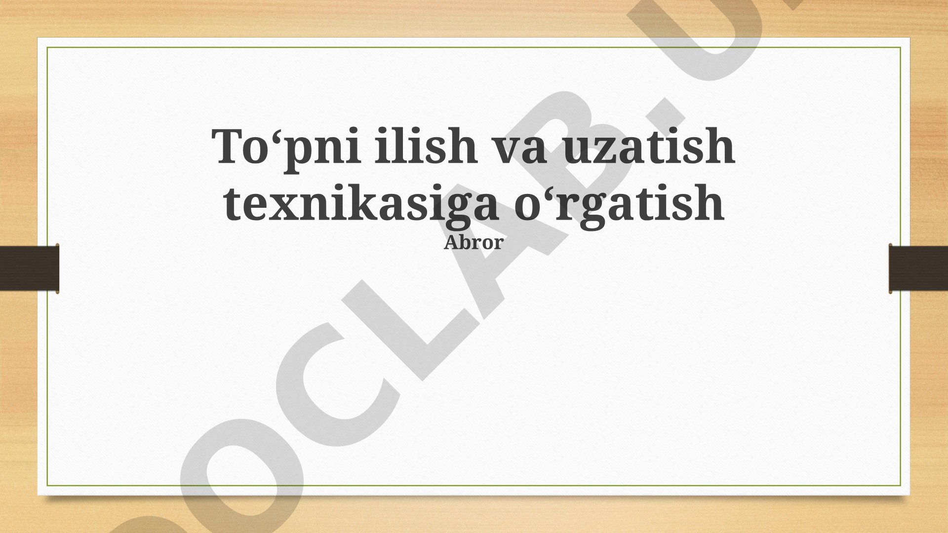 Toʻpni ilish va uzatish texnikasiga oʻrgatish
