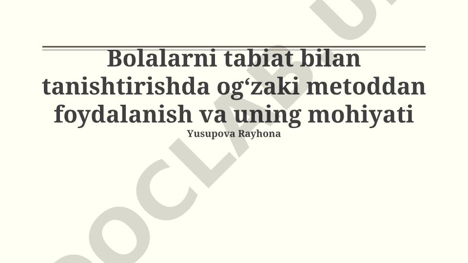 Bolalarni tabiat bilan tanishtirishda ogʻzaki metod