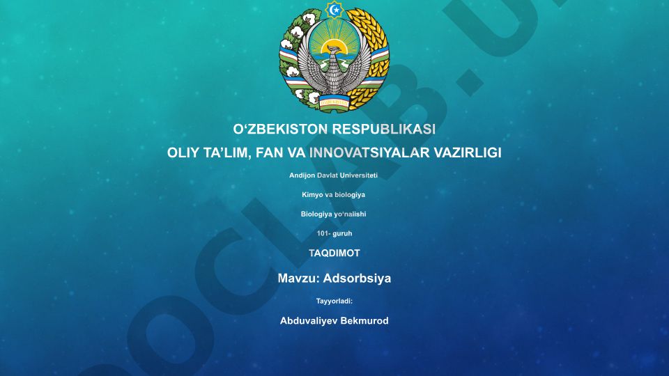Adsorbsiya asoslari, turlari va qo'llanilishi