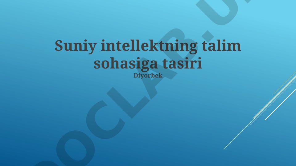 Suniy intellektning talim sohasiga tasiri