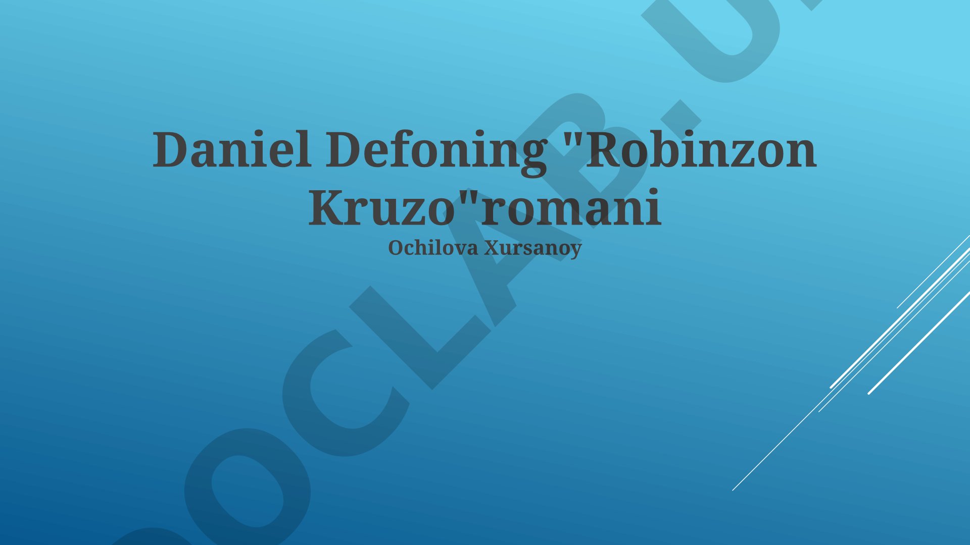 Daniel Defoning 'Robinzon Kruzo' romani tahlili
