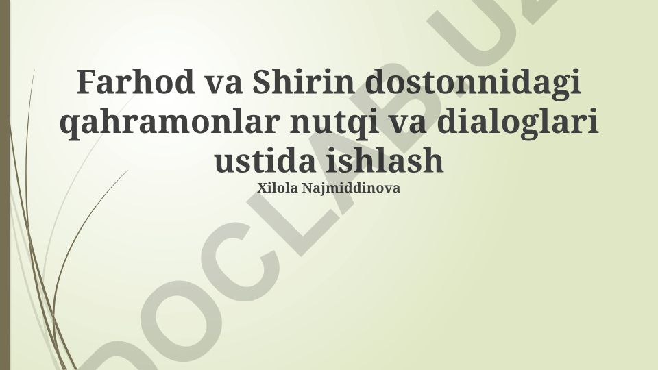 Farhod va Shirin dostonidagi qahramonlar nutqi va dialoglari