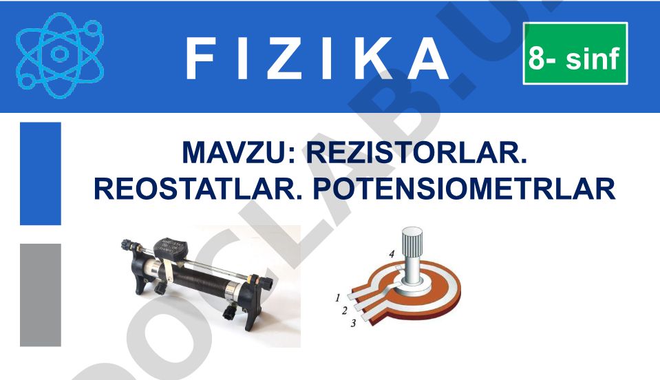 Rezistorlar, reostatlar, potensiometrlar
