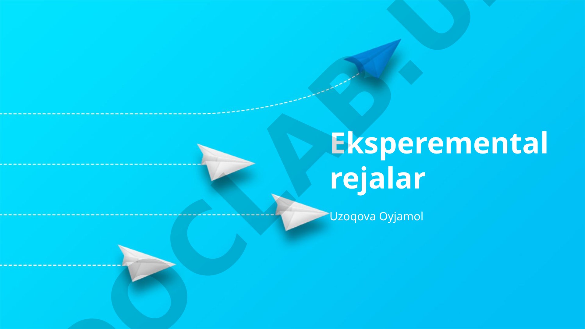 Tajriba rejalari turlari va ilmiy hisobot yozish